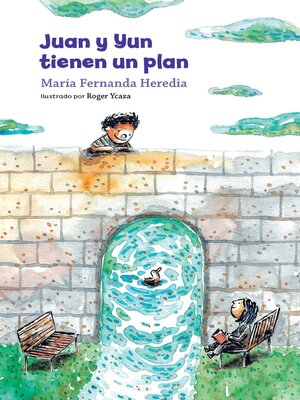 cover image of Juan y Yun tienen un plan (Juan and Yun Have a Plan)